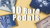 10 Rare Pedals