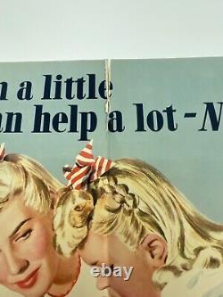 Original VTG WW2 EVEN A LITTLE CAN HELP A LOT NOW POSTER Rare