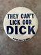 RARE 1960 They Can't Lick Our Dick Richard Nixon 3.5 Inch Pinback Button